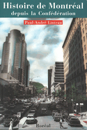 Histoire de Montréal depuis la Confédération [nouvelle édition]